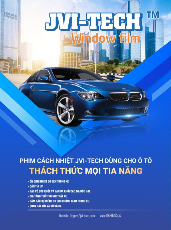 phim cách nhiệt jvi tech thách thức mọi tia nắng