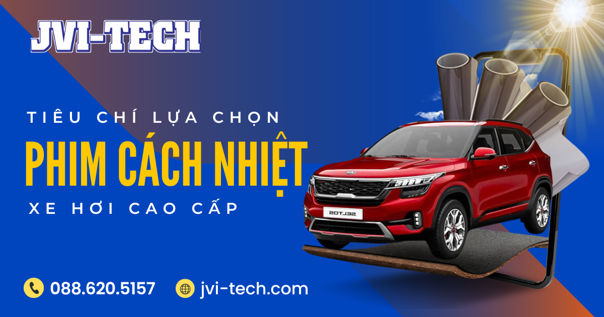 tieu-chi-lua-chon-phim-cach-nhiet-xe-hoi-cao-cap