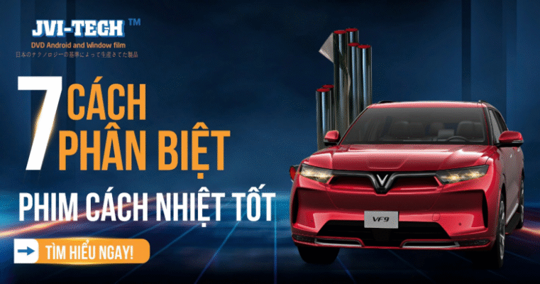 7 Cách Phân Biệt Phim Cách Nhiệt Tốt